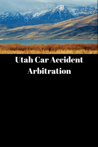 Provo, Utah car accident arbitration.